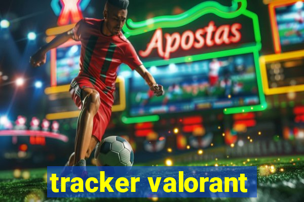 tracker valorant